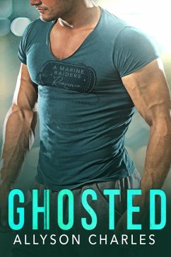 Ghosted (Marine Raiders Alpha, #4) (eBook, ePUB) - Charles, Allyson