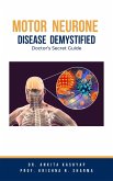 Motor Neurone Disease Demystified: Doctor's Secret Guide (eBook, ePUB)