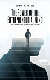 The Power of the Entrepreneurial Mind (eBook, ePUB)