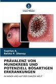 PRÄVALENZ VON MUNDKREBS UND POTENZIELL BÖSARTIGEN ERKRANKUNGEN