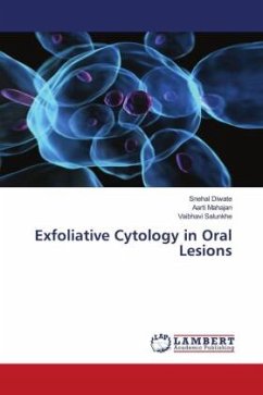 Exfoliative Cytology in Oral Lesions - Diwate, Snehal;Mahajan, Aarti;SALUNKHE, VAIBHAVI
