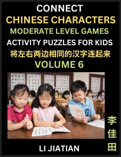 Moderate Level Chinese Character Puzzles for Kids (Volume 6) - Li, Jiatian