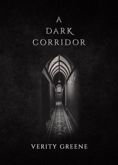 A Dark Corridor - Greene, Verity