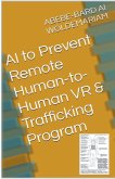 AI to Prevent Remote Human-to-Human VR & Trafficking Program