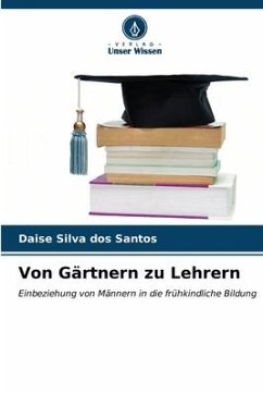 Von Gärtnern zu Lehrern - Silva dos Santos, Daise