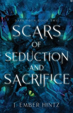 Scars of Seduction and Sacrifice - Hintz, J. Ember