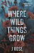 Where Wild Things Grow - Bild 1