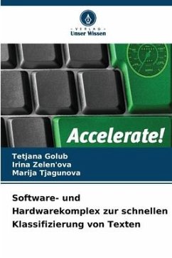 Software- und Hardwarekomplex zur schnellen Klassifizierung von Texten - Golub, Tetjana;Zelen'ova, _rina;Tjagunova, Mar_ja