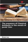 The presence of Classical Antiquity in the novels of Javier Cerc