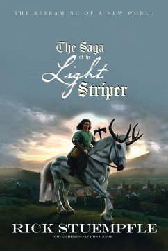 Saga of The Light Striper - Stuempfle, Rick