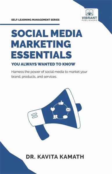 Social Media Marketing Essentials You Always Wanted To Know (Self Learning Management) (eBook, ePUB)