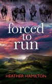 Forced to Run (Covert Animal Team, #2) (eBook, ePUB)