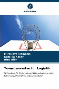 Tovaroznavstvo für Logistik - Mamchin, Miroslava;Kosar, Natal_ja;B_lik, _rina