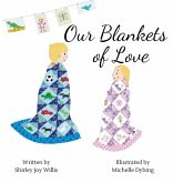 Our Blankets of Love