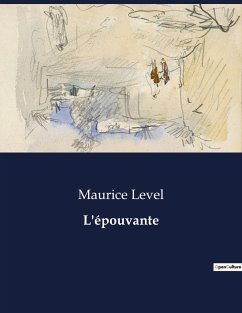 L'épouvante - Level, Maurice