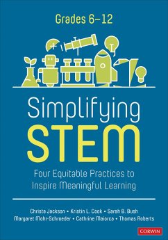 Simplifying STEM [6-12] - Jackson, Christa; Cook, Kristin L.; Bush, Sarah B.