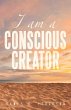 I AM A CONSCIOUS CREATOR - Bild 1
