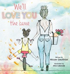 We'll Love You The Same - Geoffrion, Nicole