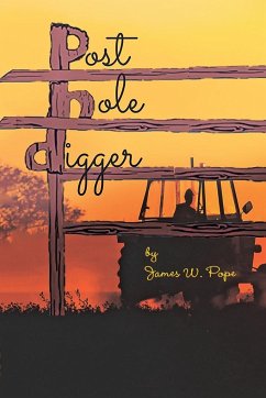 Post Hole Digger - Pope, James W.