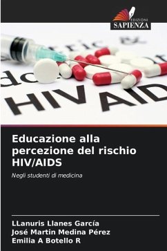 Educazione alla percezione del rischio HIV/AIDS - Llanes García, LLanuris;Medina Pérez, José Martín;Botello R, Emilia A