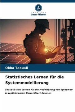 Statistisches Lernen für die Systemmodellierung - Taouali, Okba