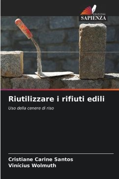 Riutilizzare i rifiuti edili - Santos, Cristiane Carine;Wolmuth, Vinícius