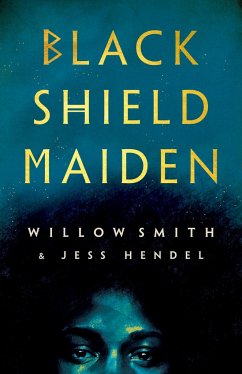 Black Shield Maiden - Smith, Willow; Hendel, Jess