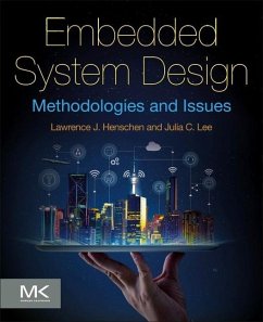 Embedded System Design - Henschen, Lawrence J., Ph.D. (Department of Electrical and Computer ; Lee, Julia C., Ph.D. (Department of Electrical and Computer Engineer