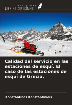 Calidad del servicio en las estaciones de esquí. El caso de las estaciones de esquí de Grecia. - Konstantinidis, Konstantinos