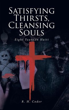 Satisfying Thirsts, Cleansing Souls - Coder, R. H.