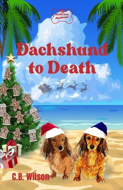 Dachshund to Death - Wilson, C. B.