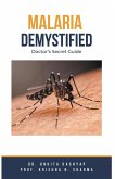 Malaria Demystified