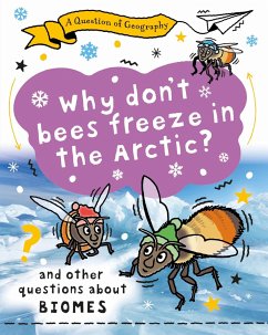 A Question of Geography: Why Don't Bees Freeze in the Arctic? - Gifford, Clive