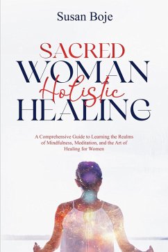 Sacred Woman Holistic Healing - Boje, Susan