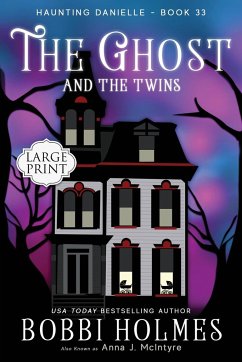 The Ghost and the Twins - Holmes, Bobbi; McIntyre, Anna J.