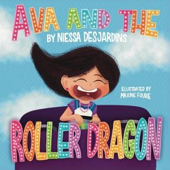 Ava and the Roller Dragon - Desjardins, Niessa