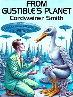 From Gustible's Planet (eBook, ePUB) - Smith, Cordwainter