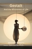 Gestalt and the Wholeness of Life (eBook, ePUB) Gestalt and the Wholeness of Life (eBook, ePUB)