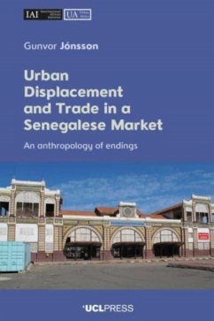 Urban Displacement and Trade in a Senegalese Market - Jonsson, Gunvor