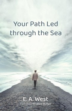 Your Path Led through the Sea