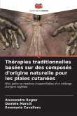 Thérapies traditionnelles basées sur des composés d'origine naturelle pour les plaies cutanées