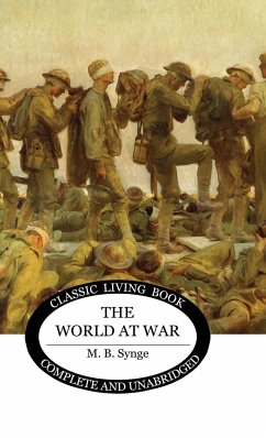 The World at War - Synge, M. B.