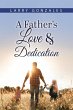 A Father's Love & Dedication - Bild 1