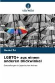 LGBTQ+ aus einem anderen Blickwinkel