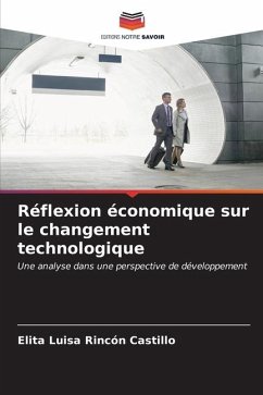 Réflexion économique sur le changement technologique - Rincón Castillo, Elita Luisa