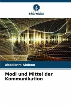 Modi und Mittel der Kommunikation - Abdoun, Abdelkrim