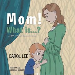 Mom! What Is . . . ? - Lee, Carol