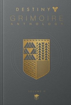 Destiny Grimoire Anthology, Volume VI - Inc., Bungie