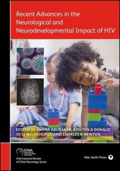 Recent Advances in the Neurological and Neurodevelopmental Impact of HIV - Abubakar, Amina (Medical College, East Africa); Donald, Kirsten A. (Red Cross War Memorial Children's Hospital, South Africa)