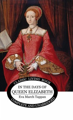 In The Days of Queen Elizabeth - March Tappan, Eva